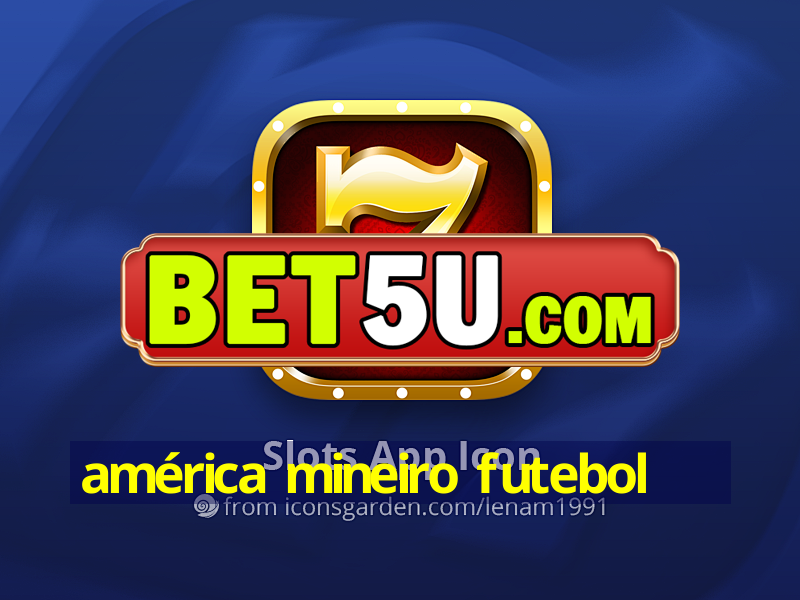 américa mineiro futebol